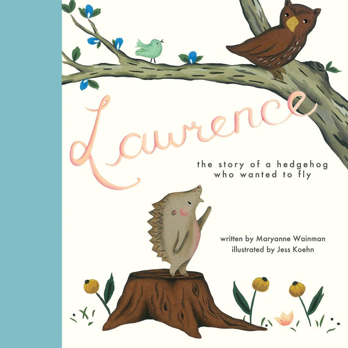 Lawrence, the Story of a Hedgehog Who Wanted to Fly - Paperback Book