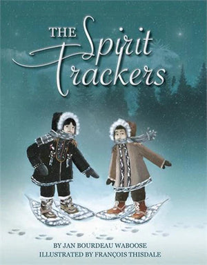 The Spirit Trackers Storybook